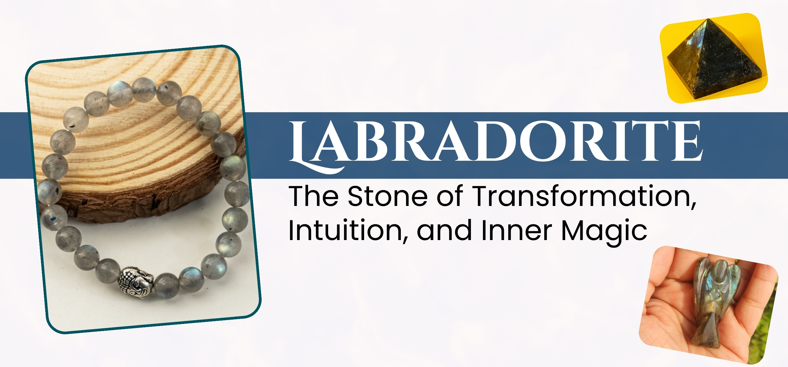 Labradorite: The Stone of Transformation, Intuition, and Inner Magic