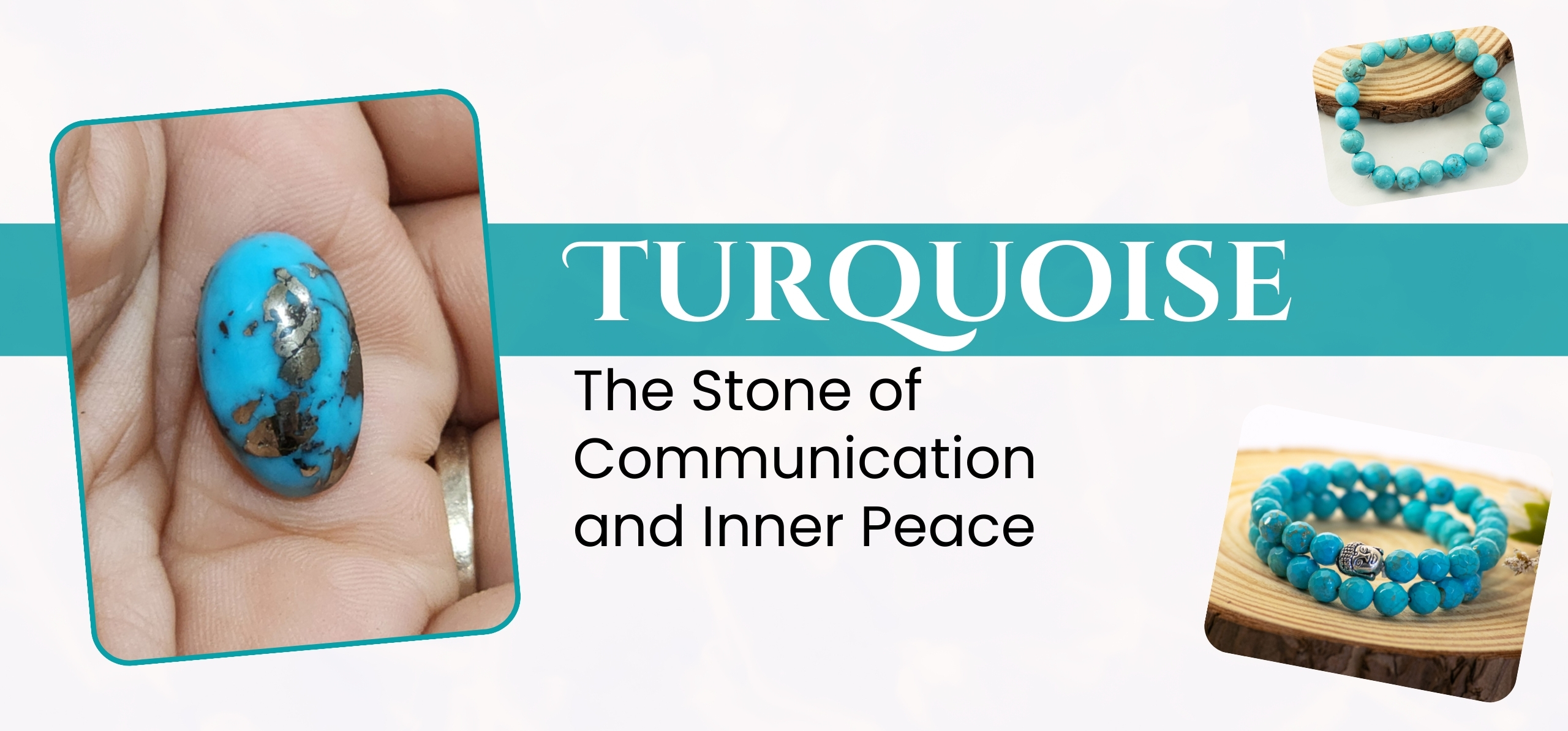 Turquoise: The Stone of Communication and Inner Peace